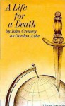 A Life for a Death (Patrick Dawlish, #47) - Gordon Ashe