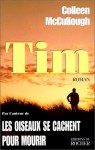 Tim - Colleen McCullough