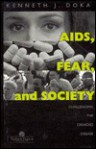 Aids, Fear, And Society: Challenging The Dreaded Disease - Kenneth J. Doka