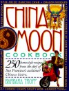 China Moon Cookbook - Barbara Tropp, Sandra Bruce