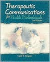 Therapeutic Communications for Health Professionals - Lindh, Carol D. Tamparo