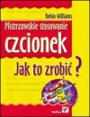 Mistrzowskie stosowanie czcionek : jak to zrobić? - Robin Williams