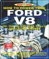 How to Power Tune Ford V8 221,225,260,289,302 & 351cu in Smallblock Engines - Des Hammill