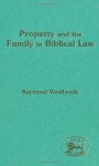 Property and Family in Biblical Law (Jsot Supplement Series) - Raymond Westbrook