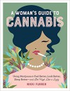 Woman's Guide to Cannabis, A - Nikki Furrer