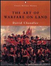 The Art of Warfare on Land - David G. Chandler