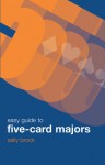 Easy Guide to Five-Card Majors - Sally Brock