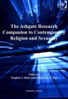 The Ashgate Research Companion to Contemporary Religion and Sexuality - Stephen Hunt