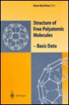 Structure of Free Polyatomic Molecules: Basic Data - K. Kuchitsu