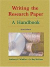 Writing the Research Paper: A Handbook (with Revised MLA and InfoTrac) - Anthony C. Winkler, Jo Ray McCuen-Metherell