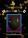 Past Shadows (#20) - Danielle Kazemi