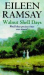 Walnut Shell Days - Eileen Ramsey