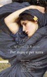 Per mare e per terra - Mitchell James Kaplan, Chiara Brovelli