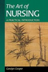 The Art of Nursing: A Practical Introduction - Carolyn Cooper