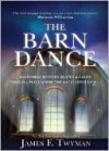 The Barn Dance - James F. Twyman