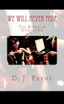 We Will Never Fade: The Kingdom Comedown - D J Payne