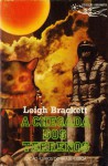 A Chegada dos Terrenos - Leigh Brackett, António Porto