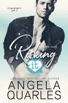 Risking It: A Romantic Comedy (Stolen Moments Book 2) - Angela Quarles