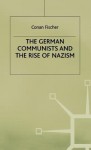 German Communism - Conan (Lecturer in History Fischer, Fischer