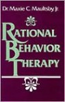 Rational Behavior Therapy - Maxie C. Maultsby Jr.