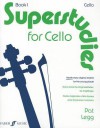 Superstudies for Cello, Bk 1 - Pat Legg