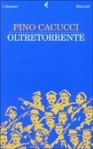 Oltretorrente - Pino Cacucci