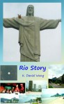 Rio Story - K. Daniel Wong