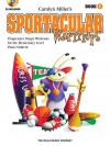 Sportacular Warmups - Book 1: Progressive Finger Workouts Book/CD Pack - Carolyn Miller