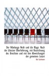 Der Nibelunge Noth und die Klage: Nach der ältesten Überlieferung, mit Bezeichnung des Unechten und - Karl Lachmann