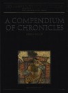 A Compendium of Chronicles: Rashid Al-Din's Illustrated History of the World - Sheila S. Blair