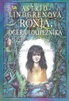 Ronja, dcera loupežníka - Astrid Lindgren