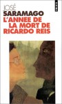 L'Année de la mort Ricardo Reis - José Saramago, Claude Fages