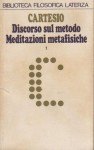 Discorso sul metodo. Meditazioni metafisiche. Tomo II - René Descartes, Eugenio Garin, Adriano Tilgher