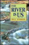 River is Us - Bill Stokes, William Stokes