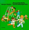 Jan und Julia im Kindergarten - Margret Rettich