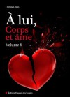 À lui, corps et âme - volume 6 - Olivia Dean