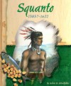 Squanto, 1585?-1622 - Arlene Hirschfelder