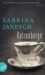 Katzenberge : Roman - Sabrina Janesch