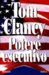 Potere Esecutivo (Jack Ryan, #9) - Tom Clancy