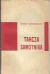 Tarcza samotnika - Teodor Goździkiewicz