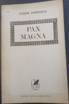 Pax magna - Eugen Dorcescu, Mircea Ciobanu