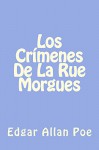 Los Crímenes De La Calle Morgues - Edgar Allan Poe