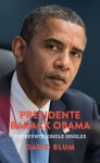 Presidente Barack Obama: Entrevista Kindle Singles (Portuguese Edition) - David Blum, Christiane Jost
