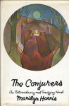 The Conjurers - Marilyn Harris