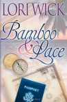 Bamboo and Lace - Lori Wick