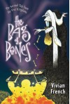 The Bag of Bones: The Second Tale from the Five Kingdoms - Vivian French, Ross Collins