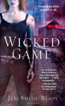 Wicked Game - Jeri Smith-Ready