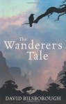 The Wanderer's Tale (Annals Of Lyndormyn) - David Bilsborough
