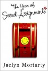 The Year of Secret Assignments - Jaclyn Moriarty