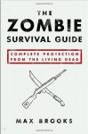 The Zombie Survival Guide - Max Brooks